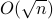 O(sqrt n)